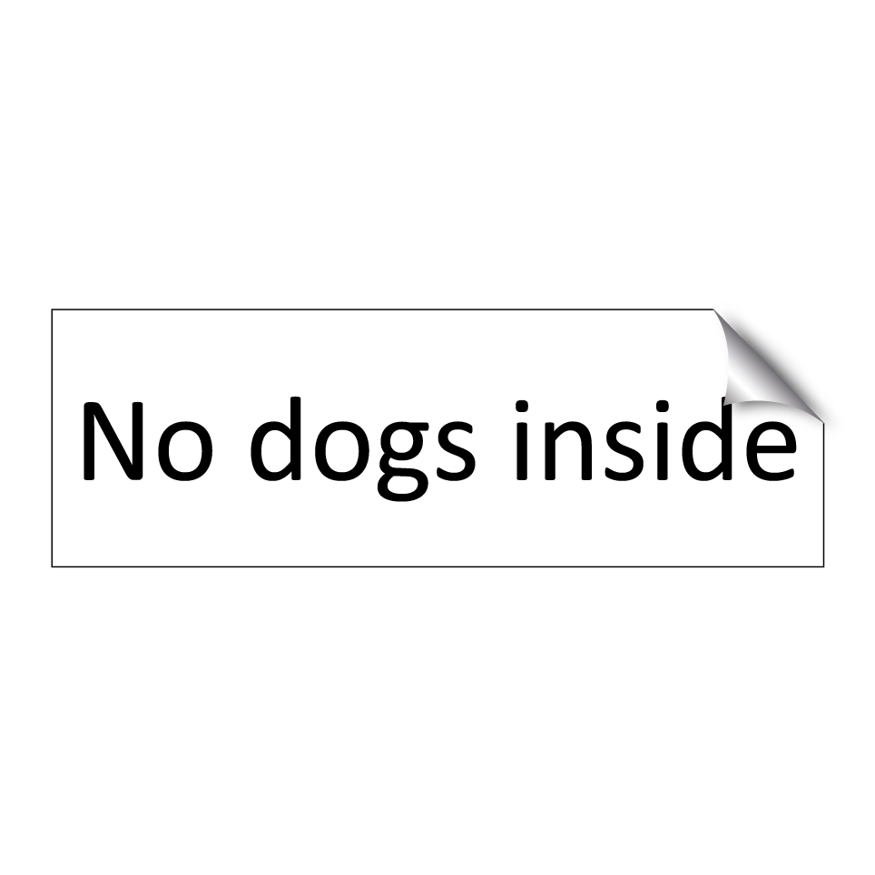 No dogs inside