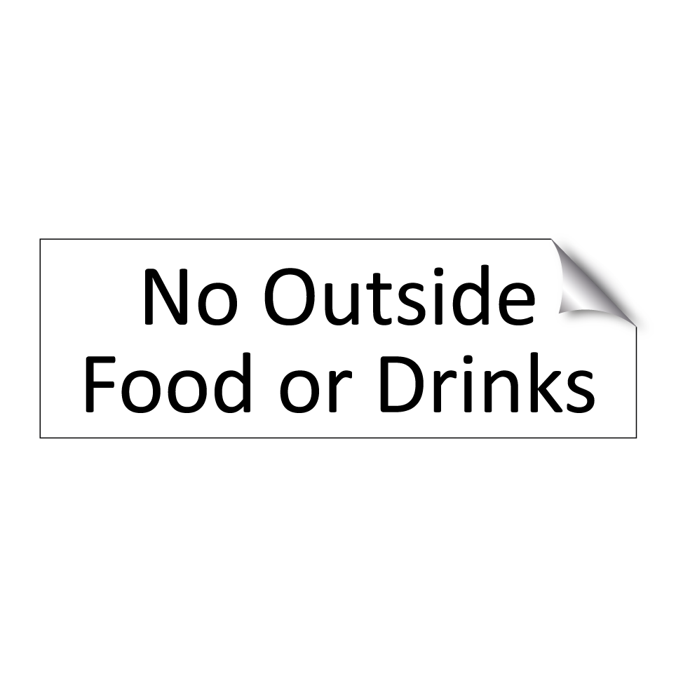 No Outside Food or Drinks