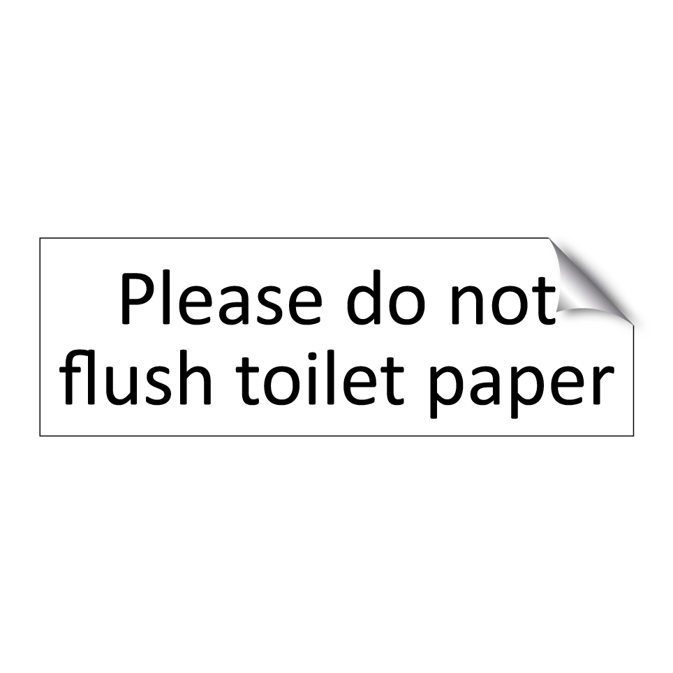 Please do not flush toilet paper