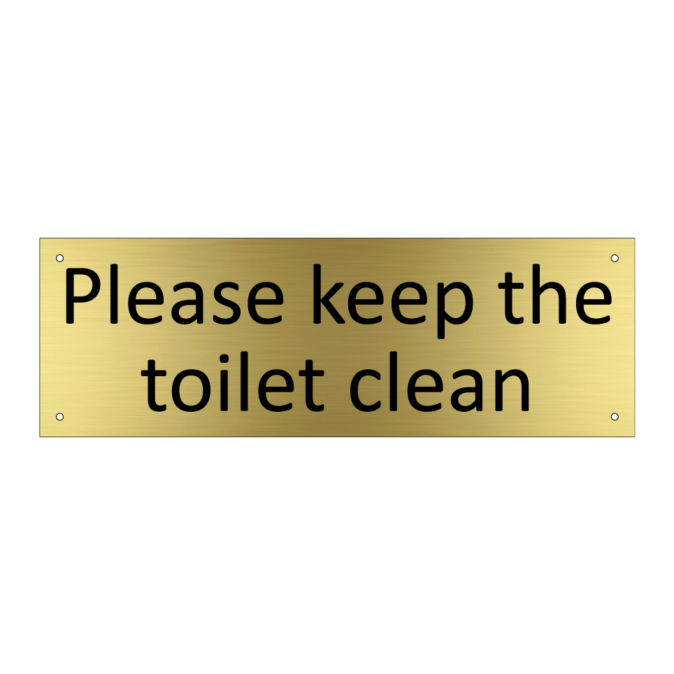 Please keep the toilet clean