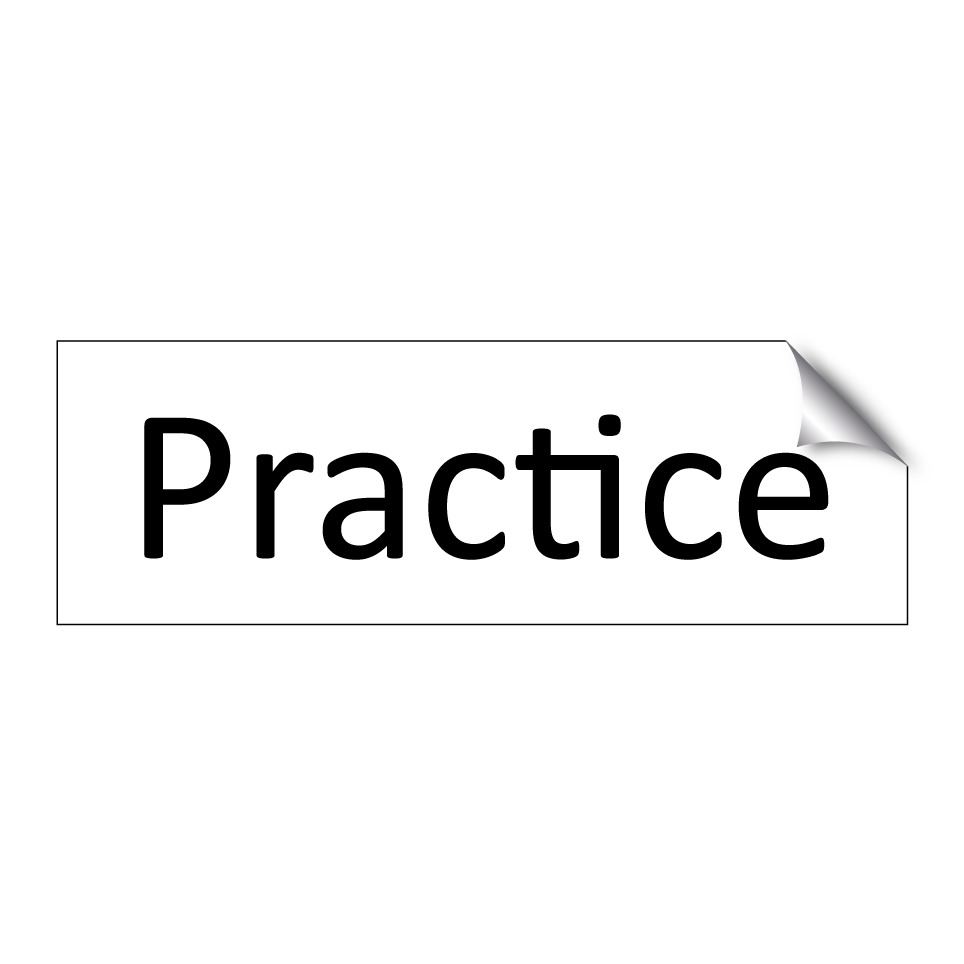 Practice