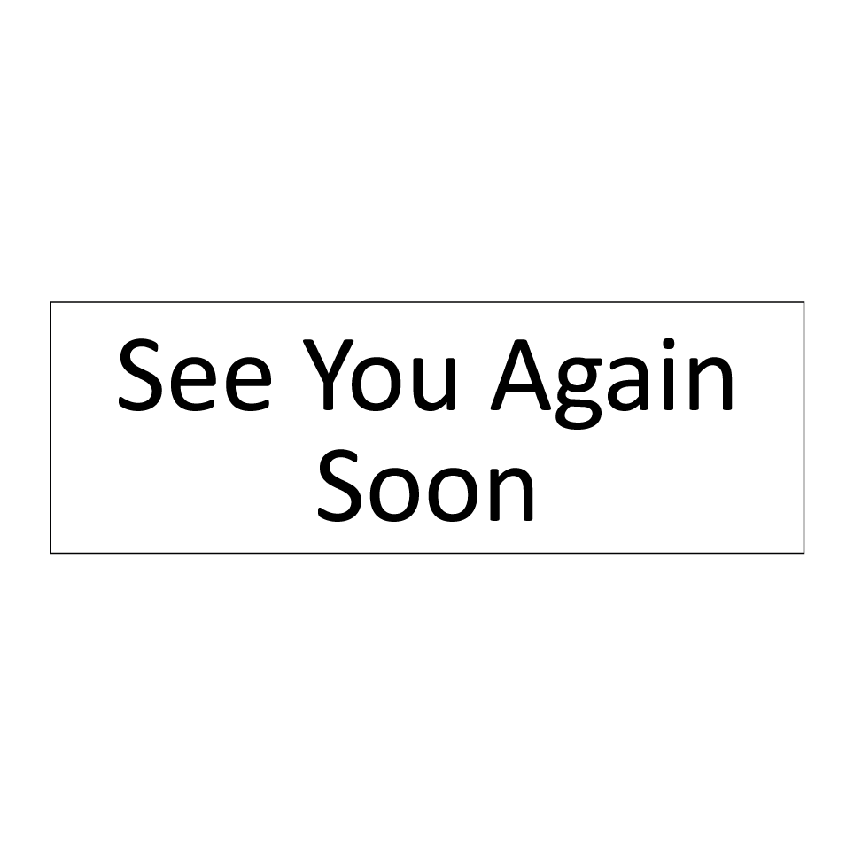 See You Again Soon