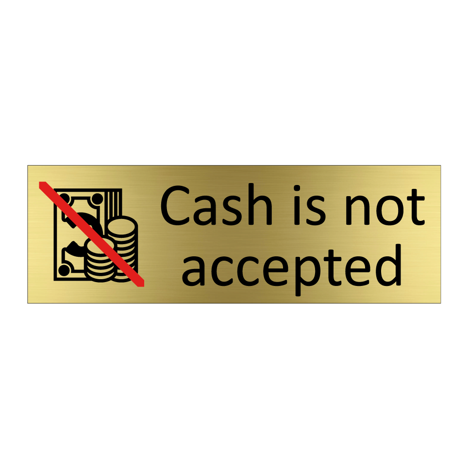 Cash is not accepted