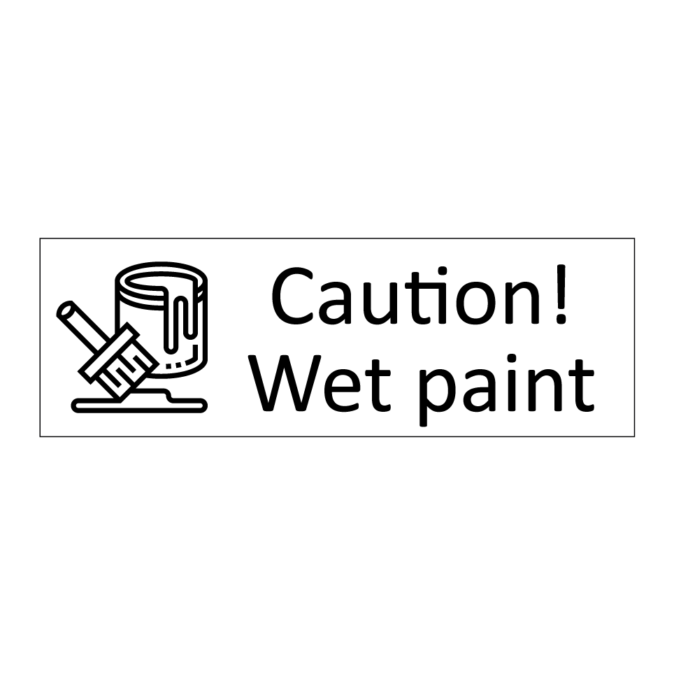Caution! Wet paint