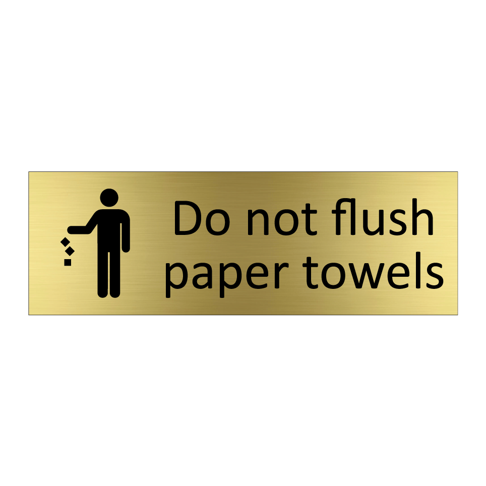 Do not flush paper towels