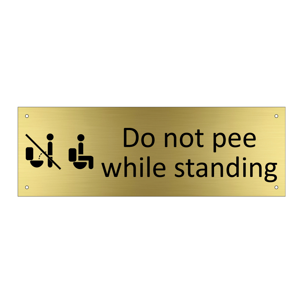 Do not pee while standing