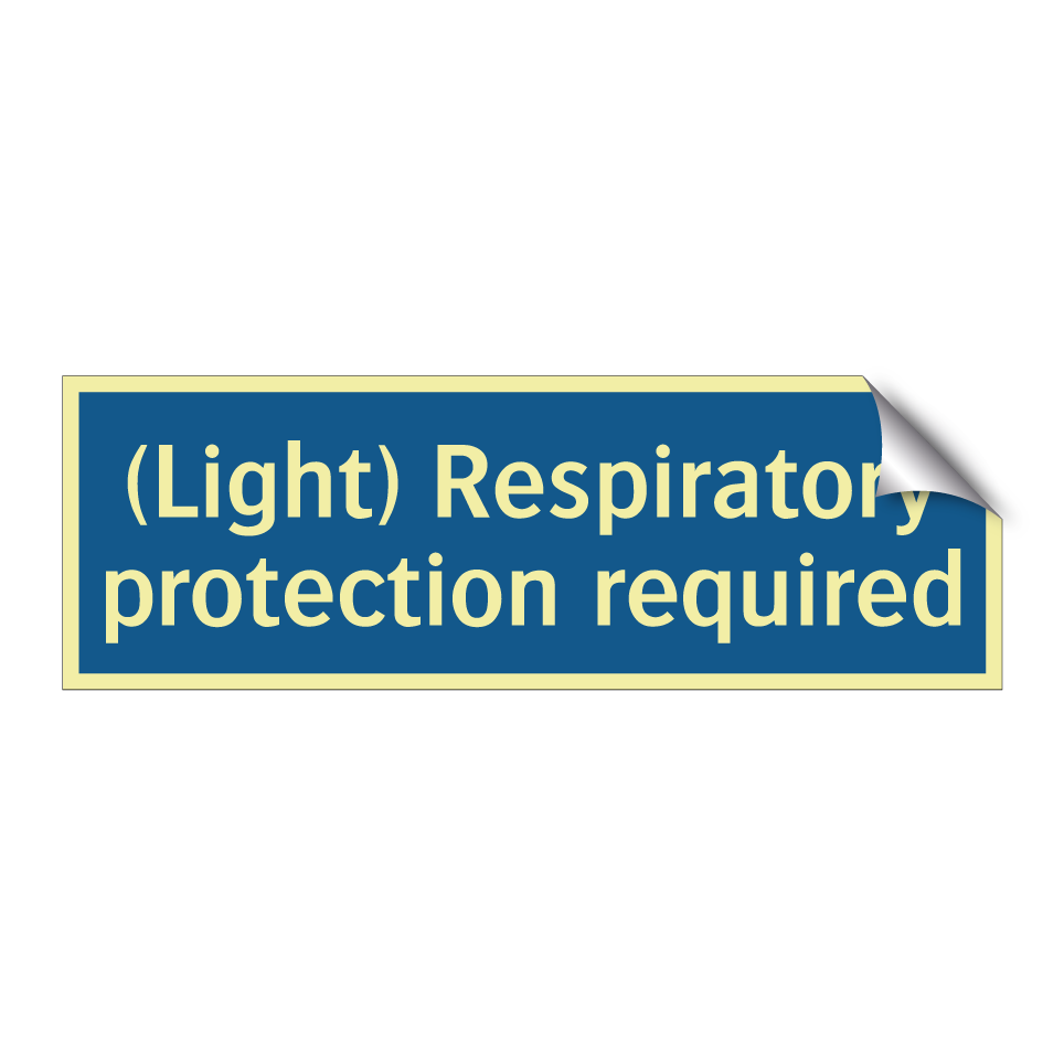 (Light) Respiratory protection required
