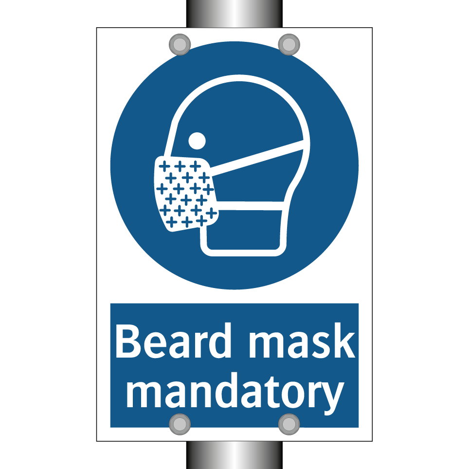 Beard mask mandatory