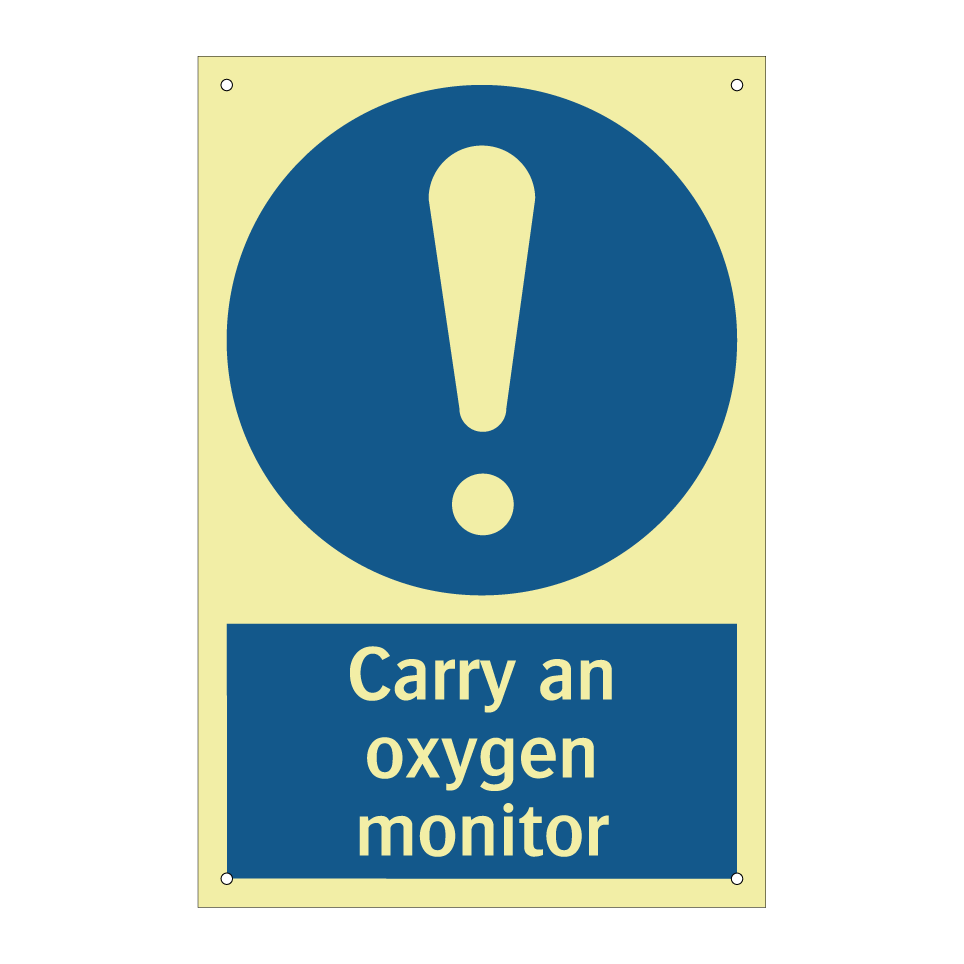 Carry an oxygen monitor