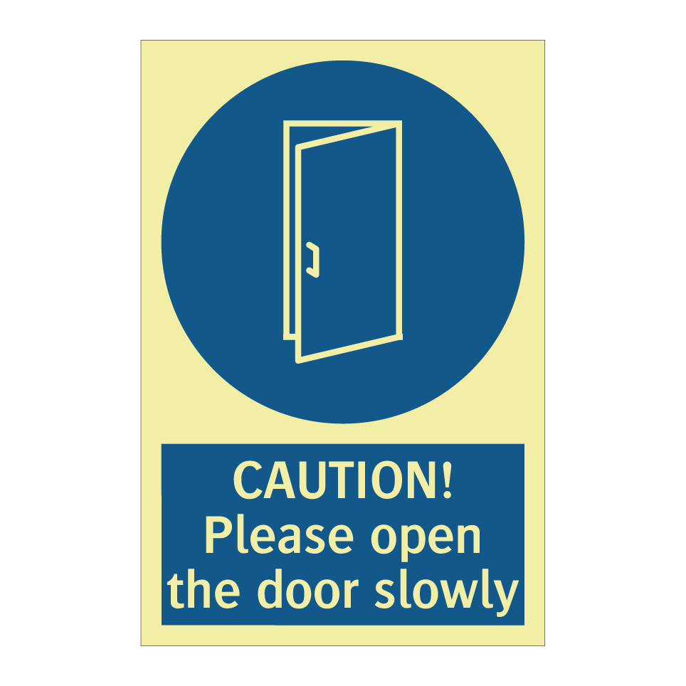 CAUTION! Please open the door slowly