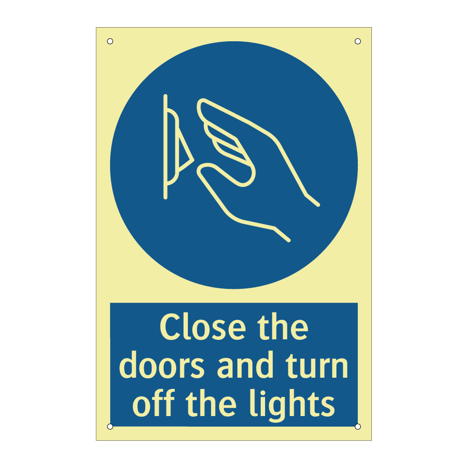 Close the doors and turn off the lights
