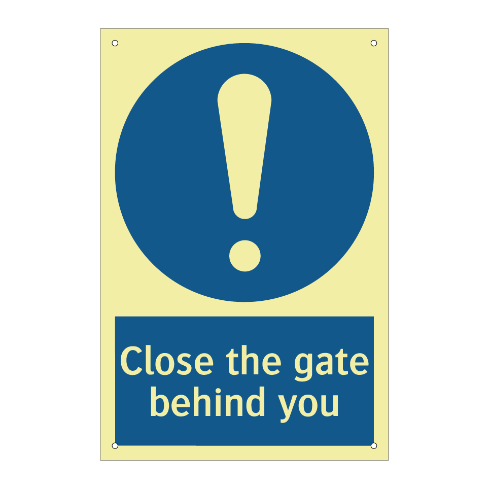 Close the gate behind you