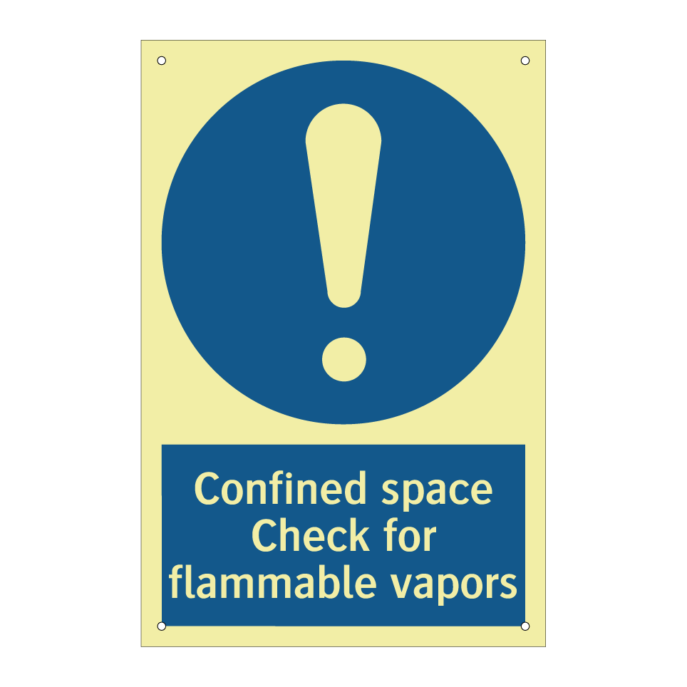 Confined space Check for flammable vapors