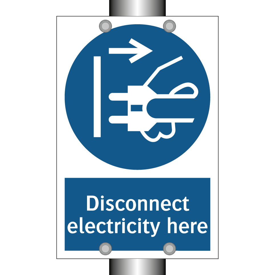Disconnect electricity here