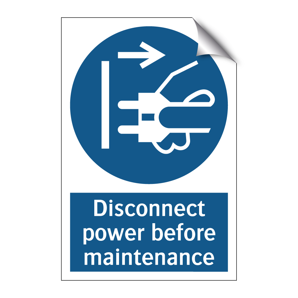 Disconnect power before maintenance