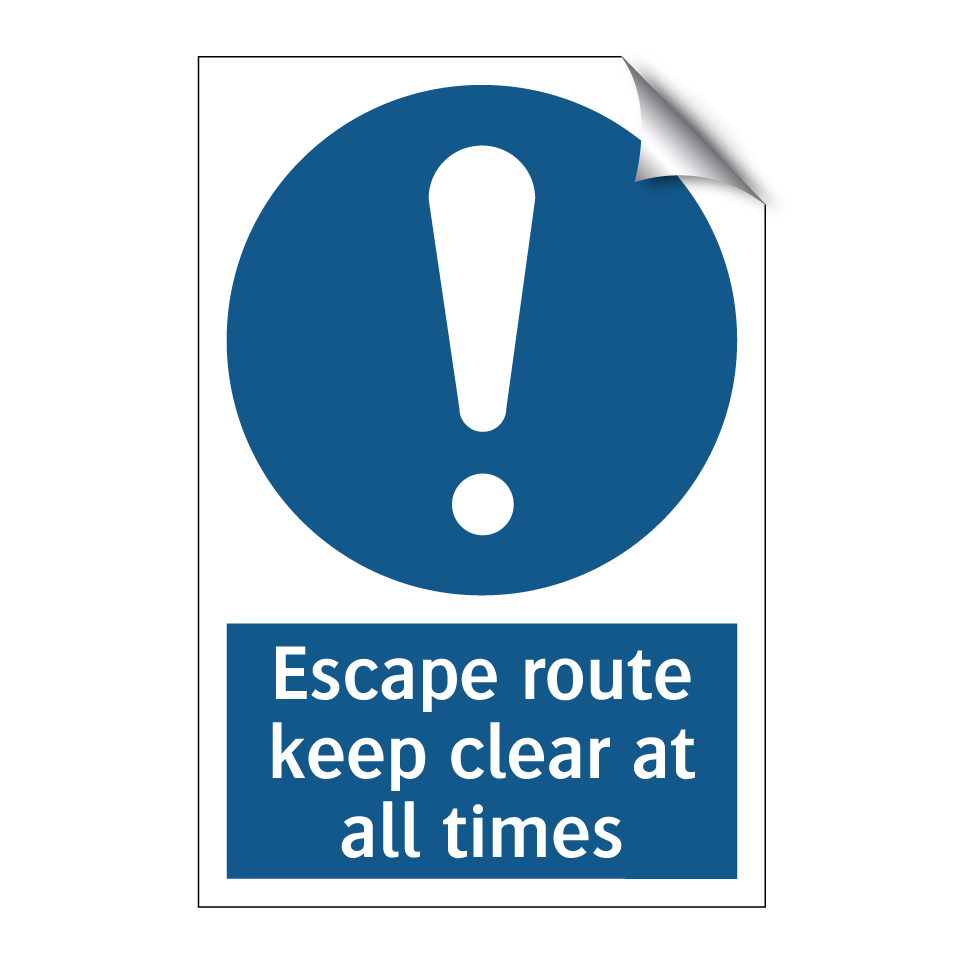 Escape route keep clear at all times