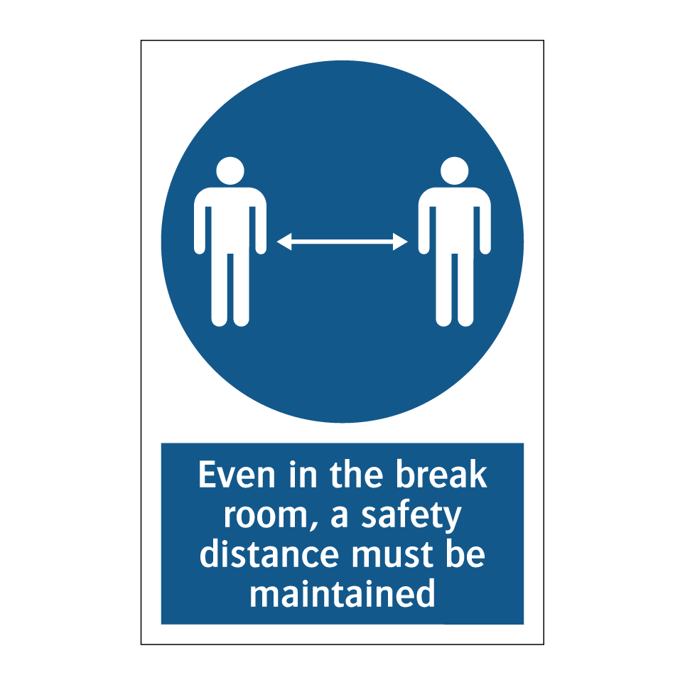 Even in the break room, a safety distance must be maintained