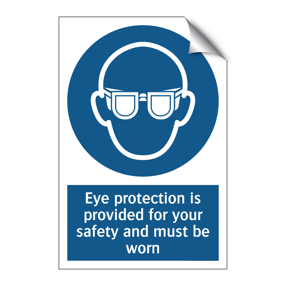 Eye protection is provided for your safety and must be worn