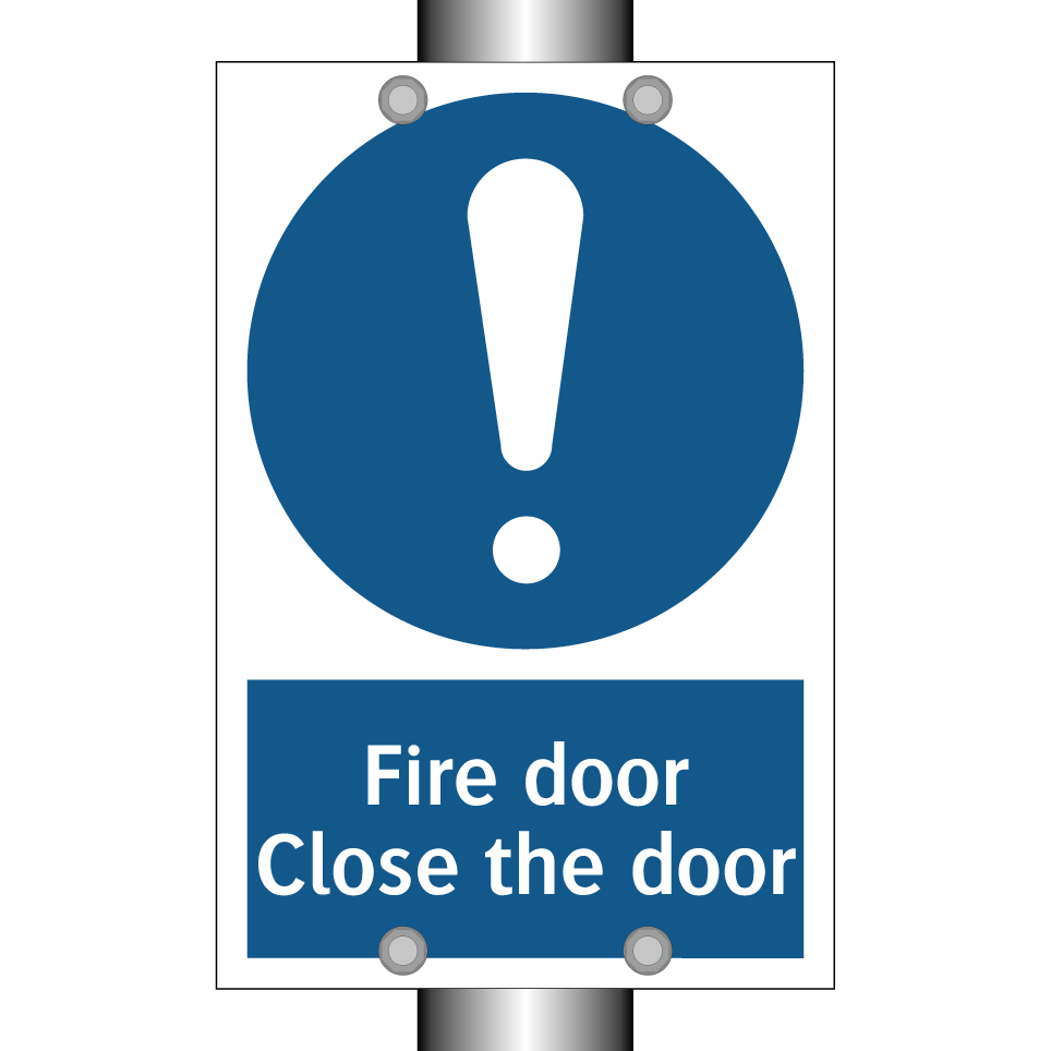 Fire door Close the door