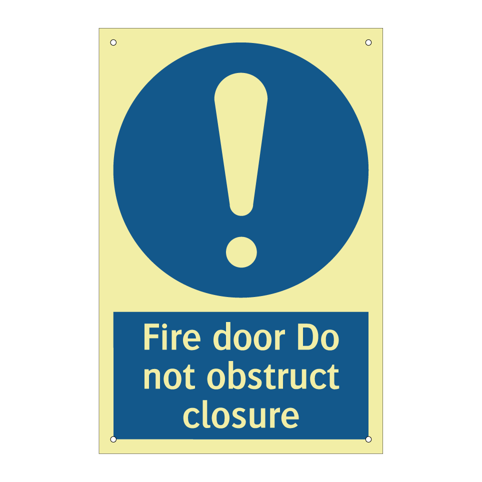 Fire door Do not obstruct closure