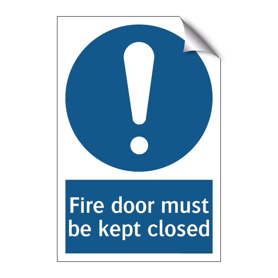 Fire door must be kept closed