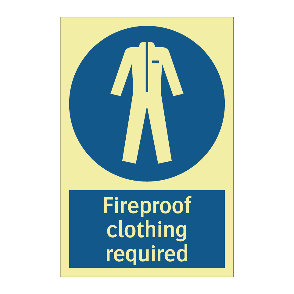 Fireproof clothing required