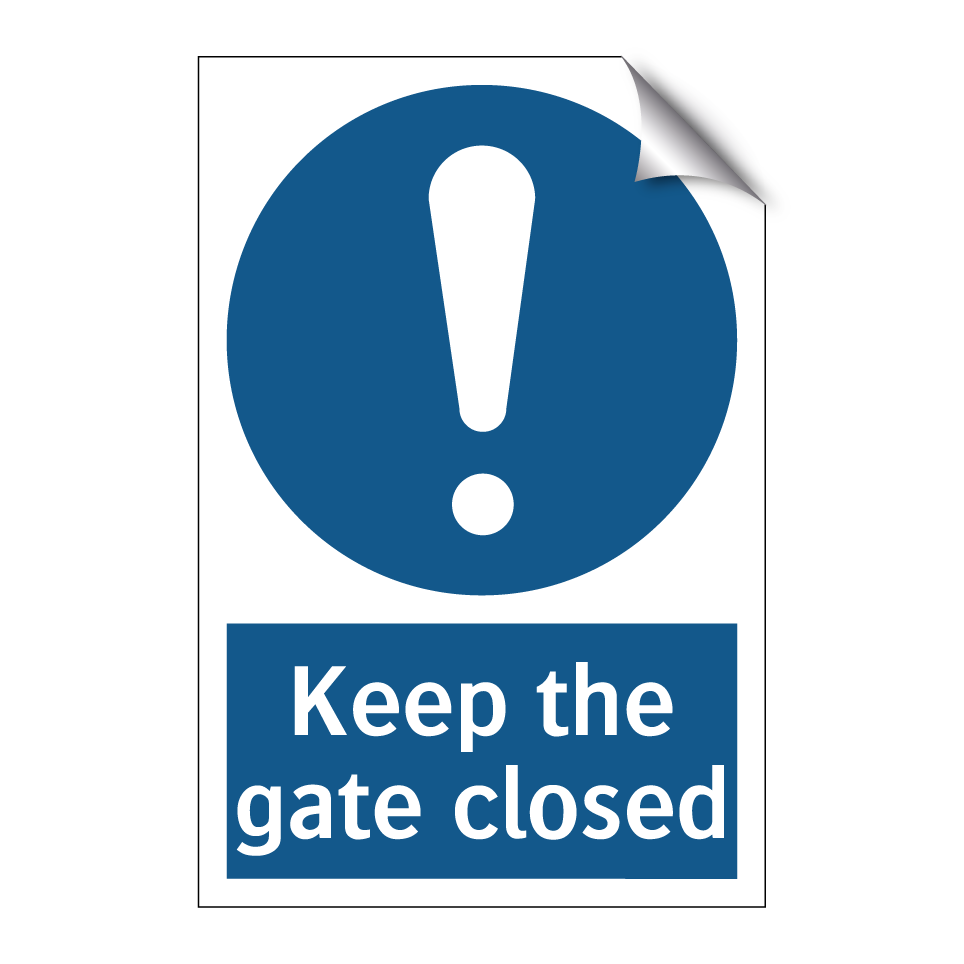 Keep the gate closed