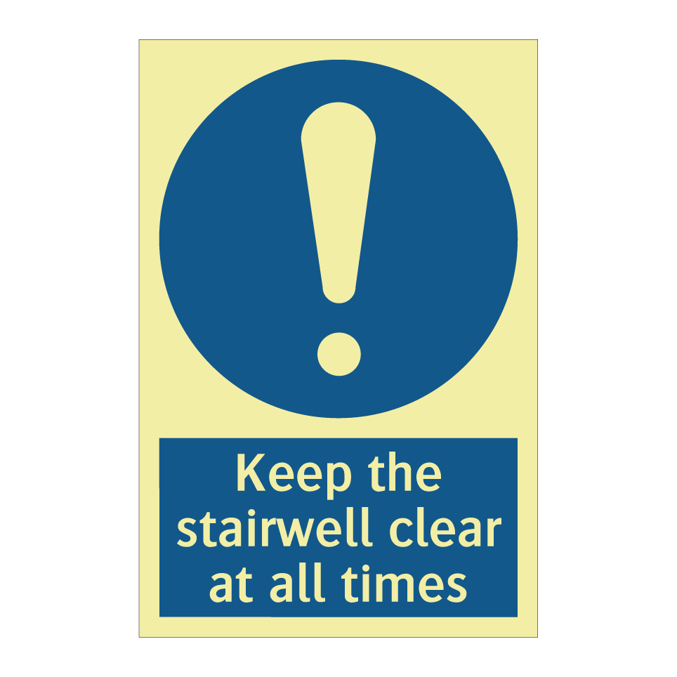 Keep the stairwell clear at all times