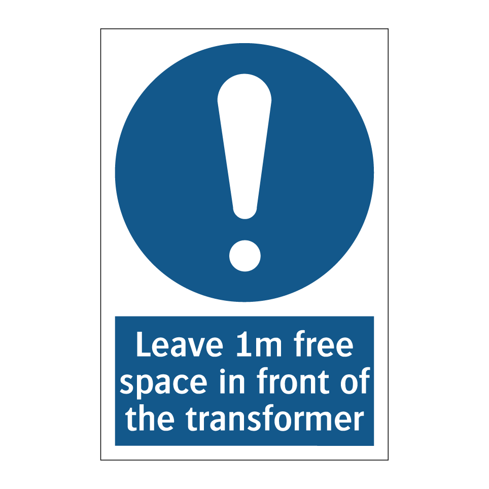 Leave 1m free space in front of the transformer