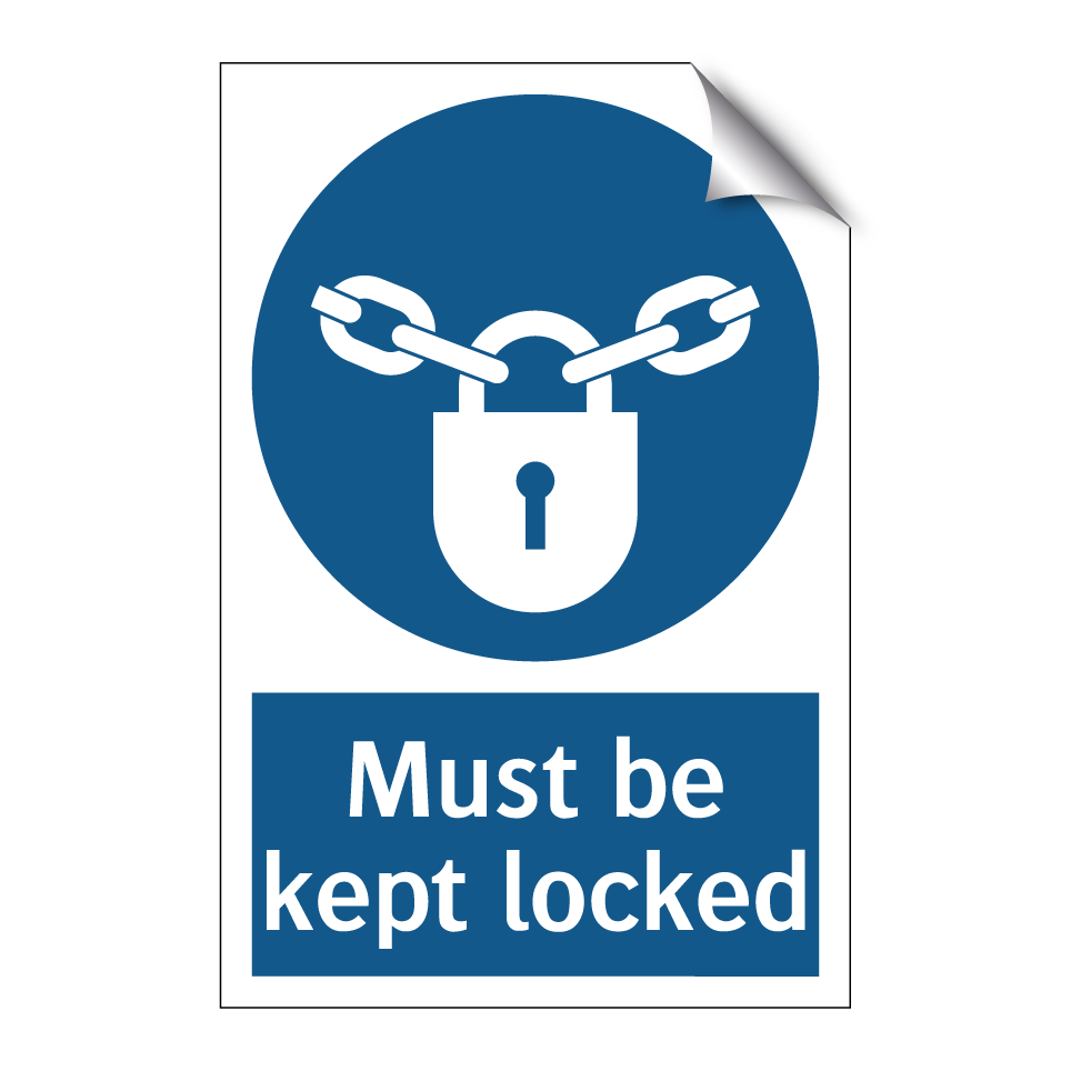 Must be kept locked