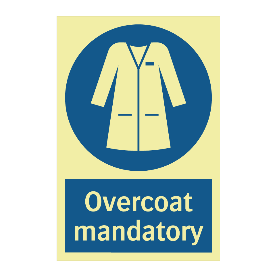 Overcoat mandatory