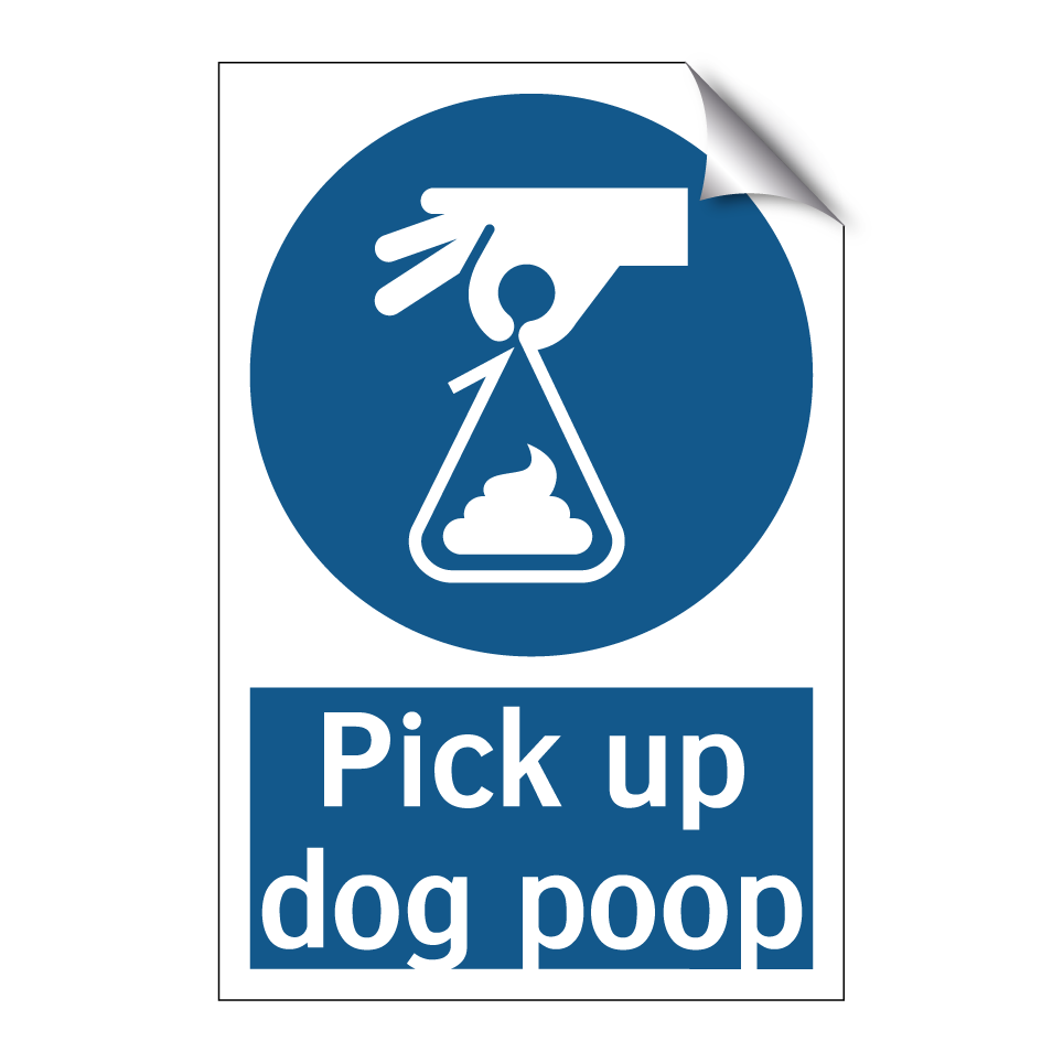 Pick up dog poop