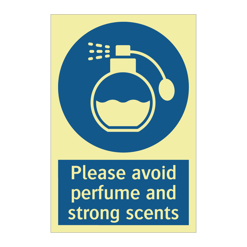 Please avoid perfume and strong scents