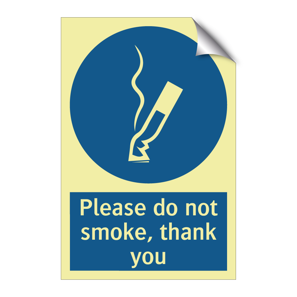 Please do not smoke, thank you