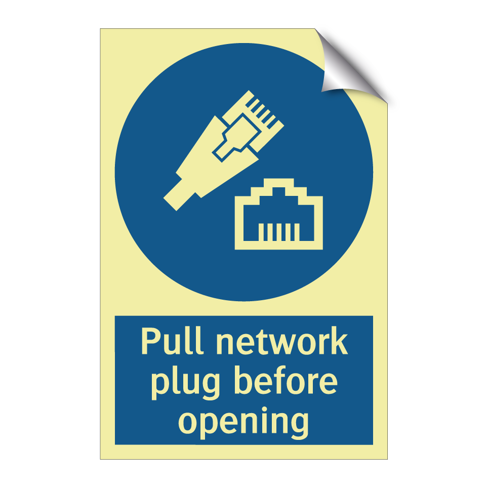 Pull network plug before opening