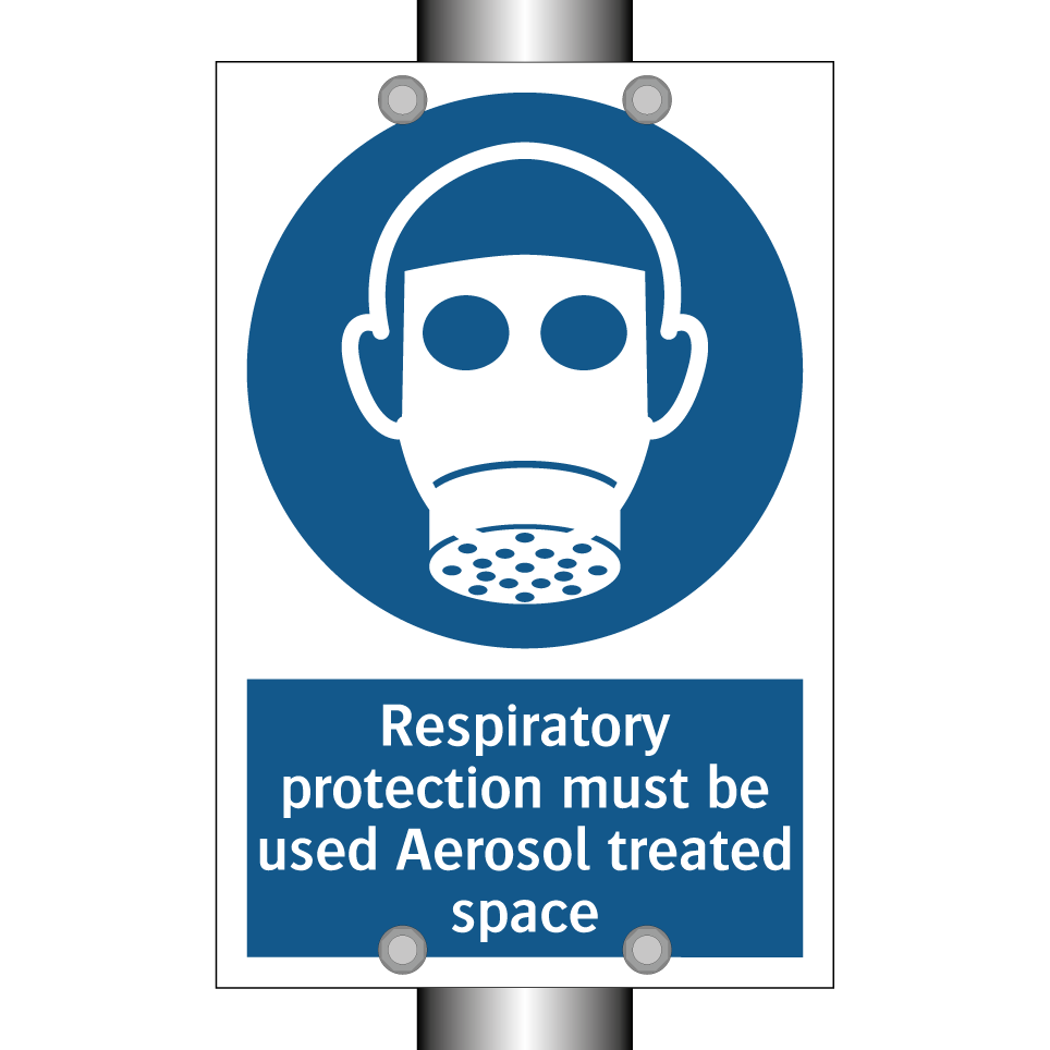 Respiratory protection must be used Aerosol treated space