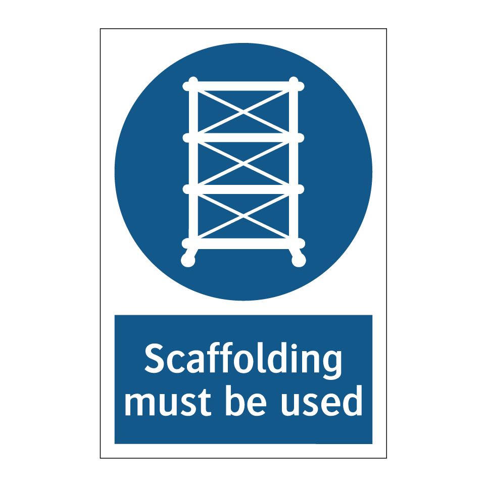 Scaffolding must be used