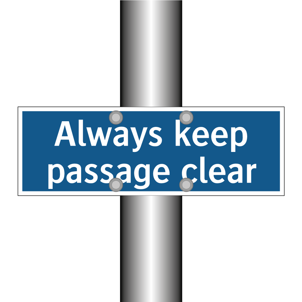 Always keep passage clear