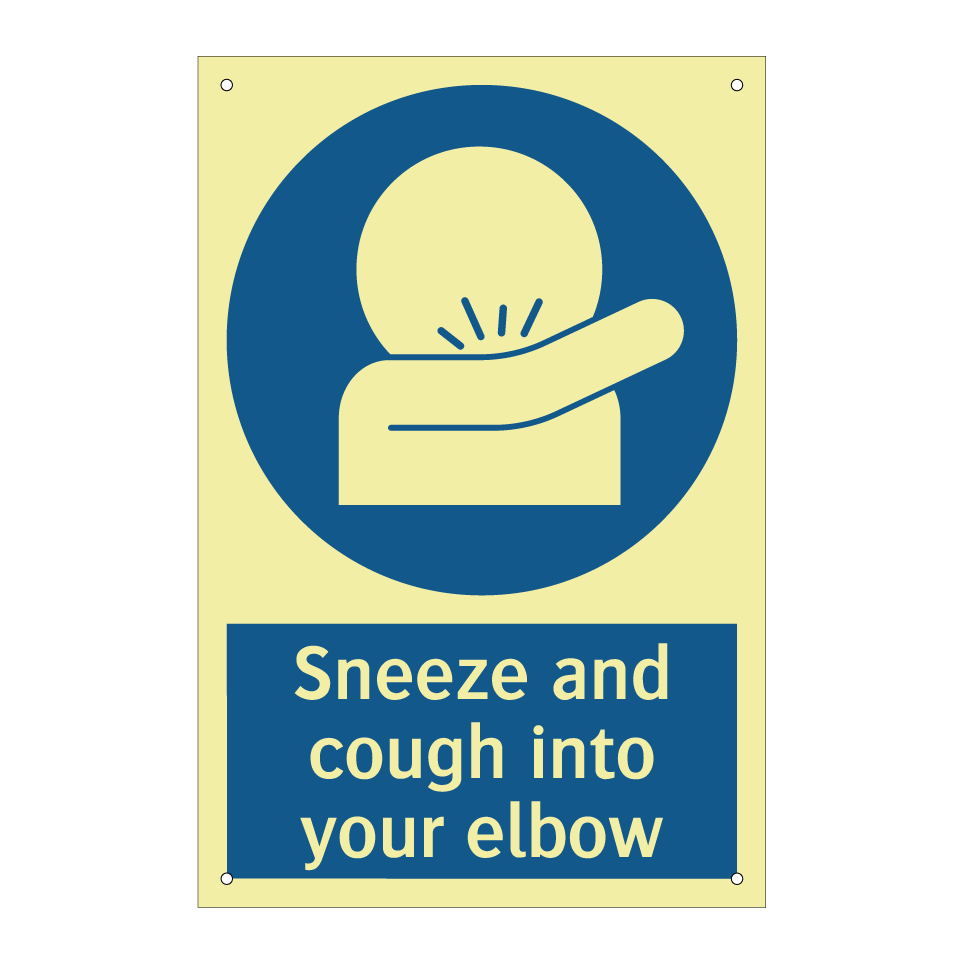 Sneeze and cough into your elbow