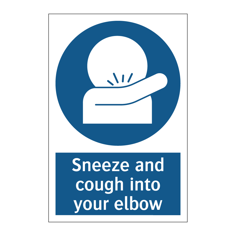 Sneeze and cough into your elbow