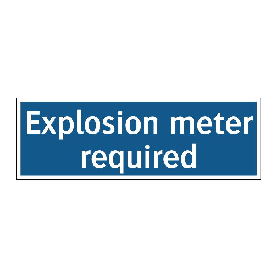 Explosion meter required