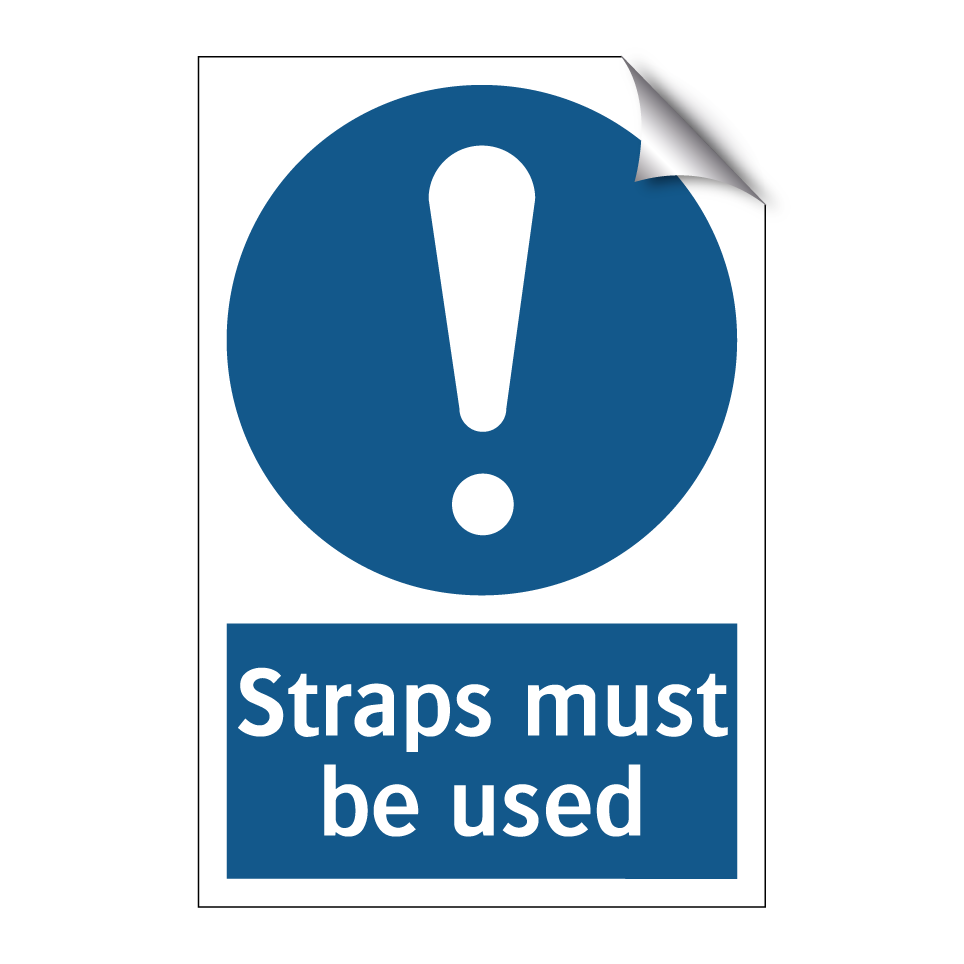 Straps must be used