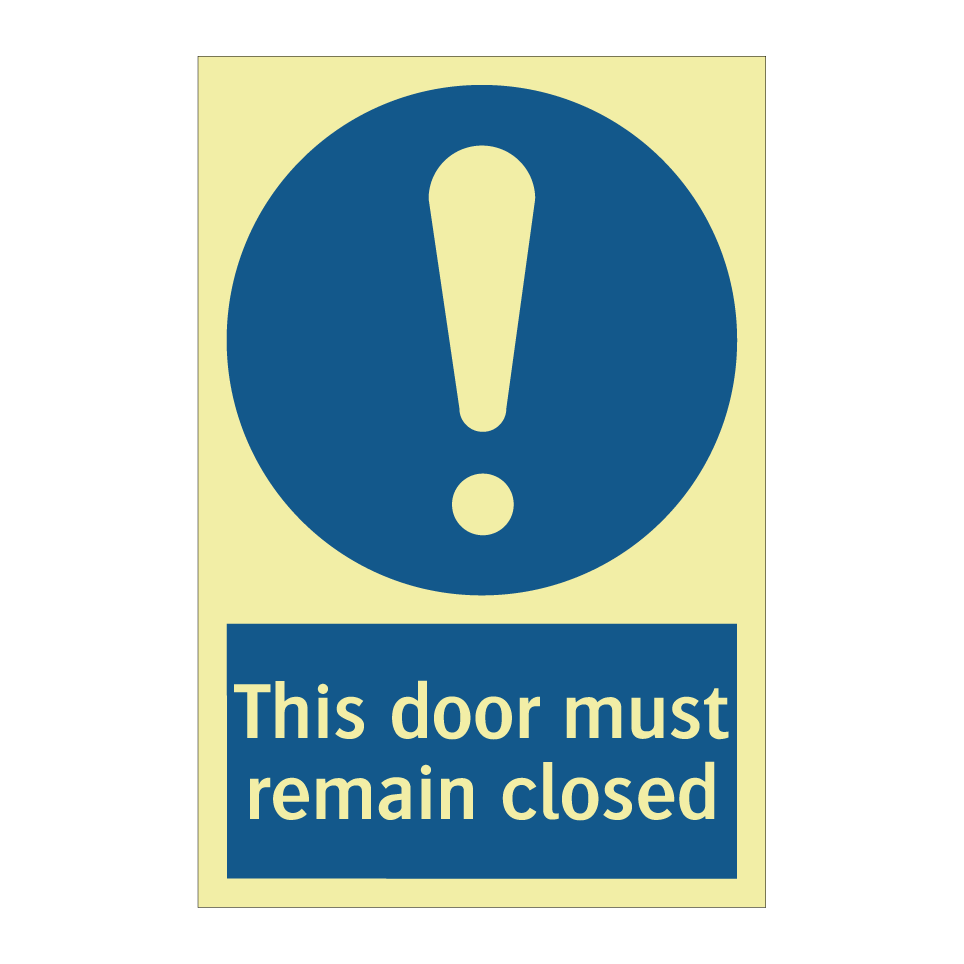 This door must remain closed