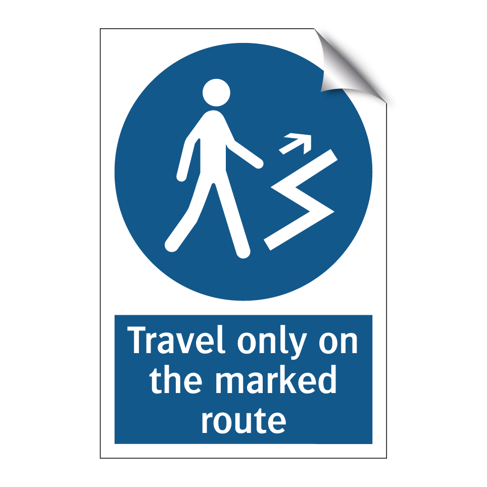 Travel only on the marked route