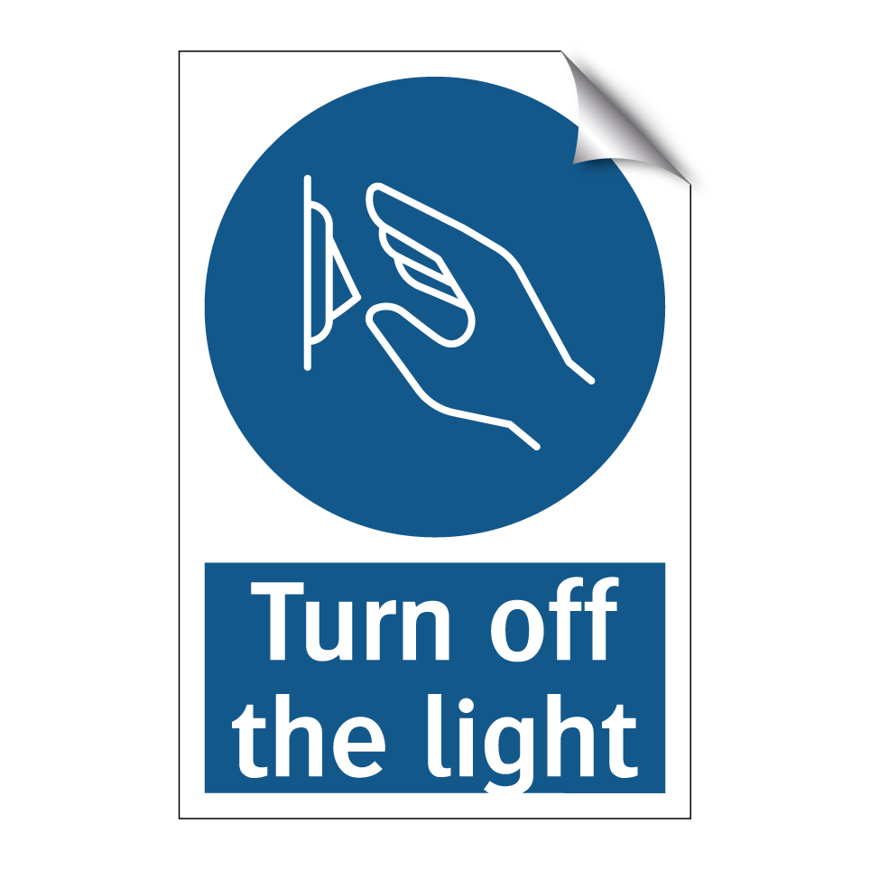 Turn off the light