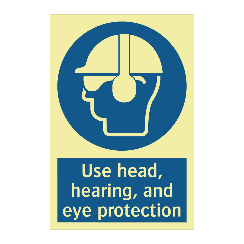 Use head, hearing, and eye protection