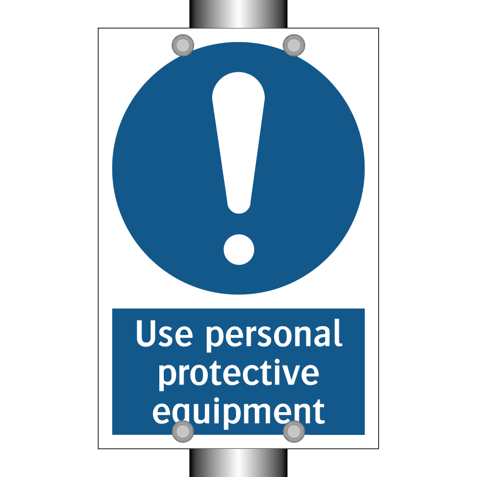 Use personal protective equipment