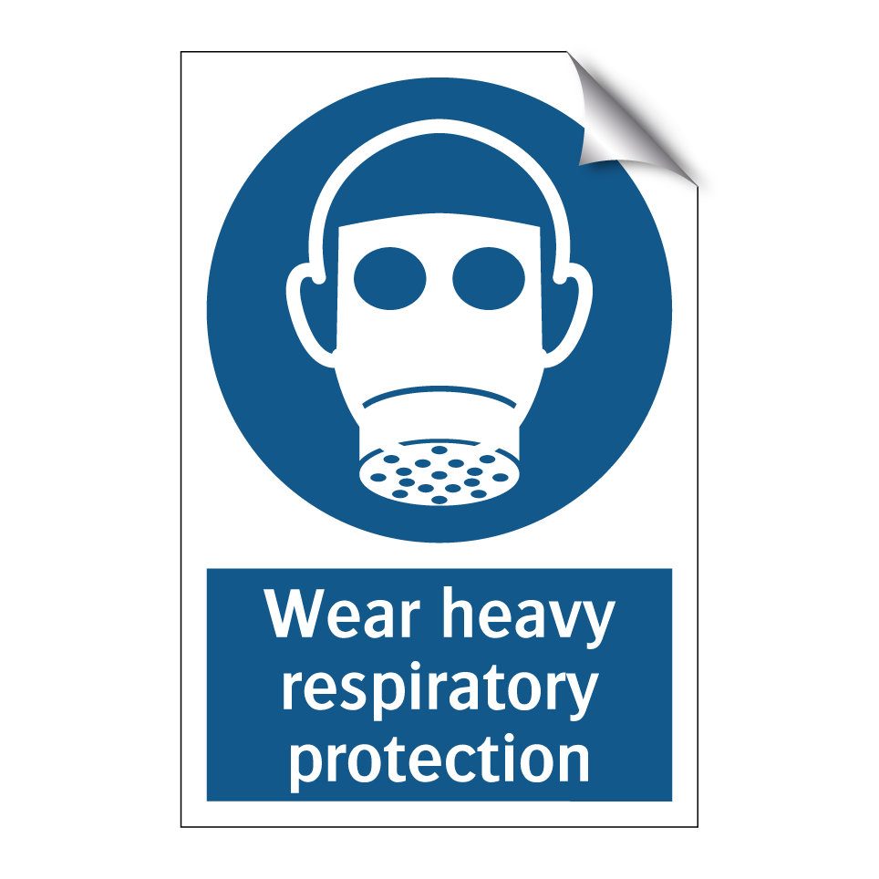 Wear heavy respiratory protection
