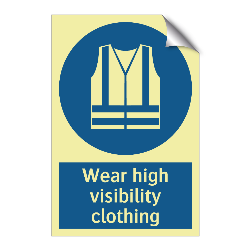 Wear high visibility clothing