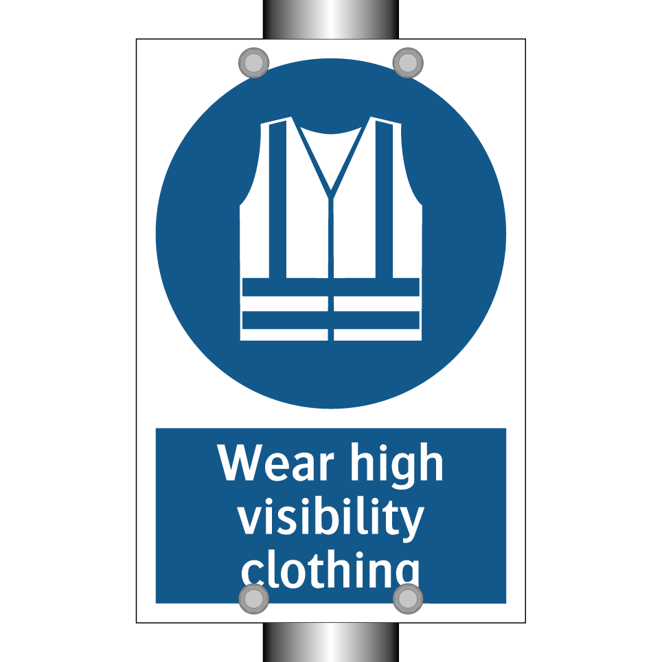 Wear high visibility clothing
